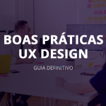 Guia Boas Práticas de UX Design