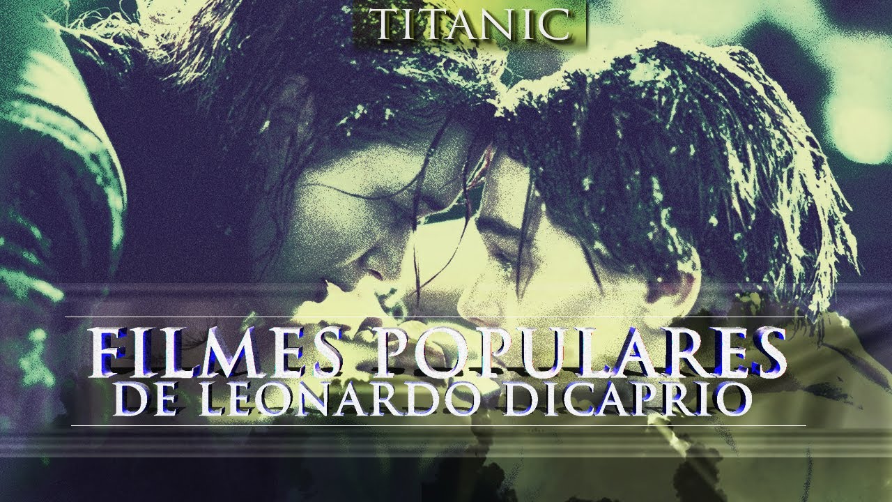 Top 10 Melhores Filmes Com Leonardo Dicaprio