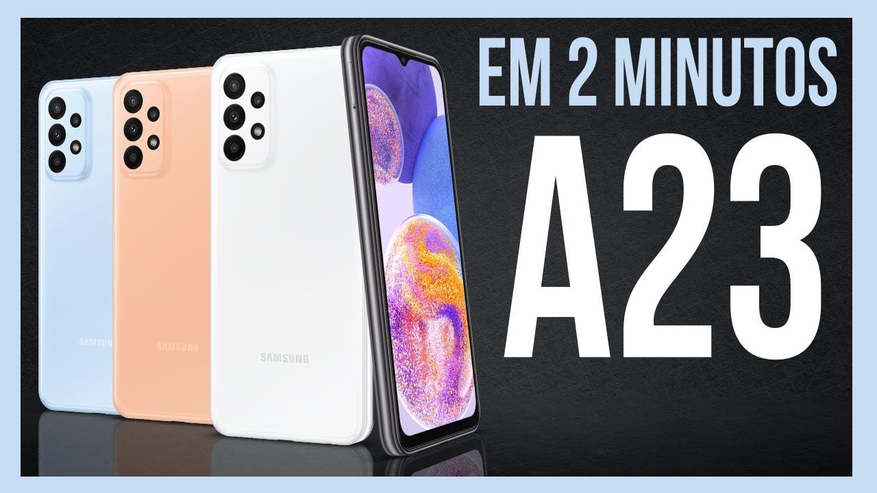 65a532dc94ca3 Samsung Galaxy A23: Ficha Técnica, Onde Comprar, Preço E Principais Informações