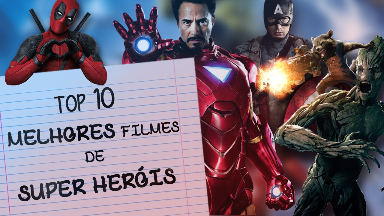 10 Melhores Filmes De Super-heróis